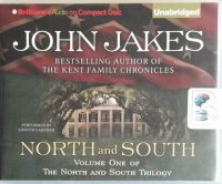 North and South - Volume One of The North and South Trilogy written by John Jakes performed by Grover Gardener on CD (Unabridged)